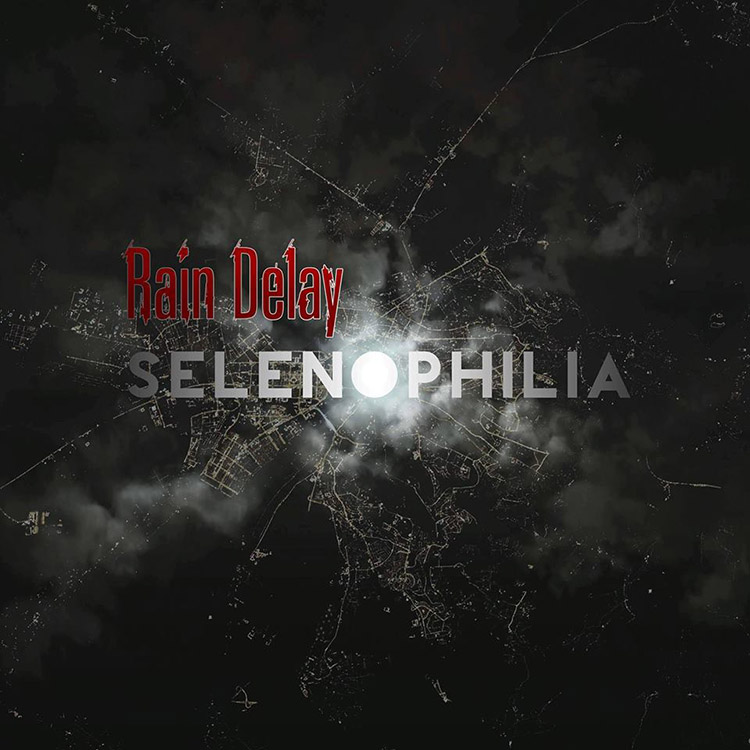 Rain Delay - Selenophilia